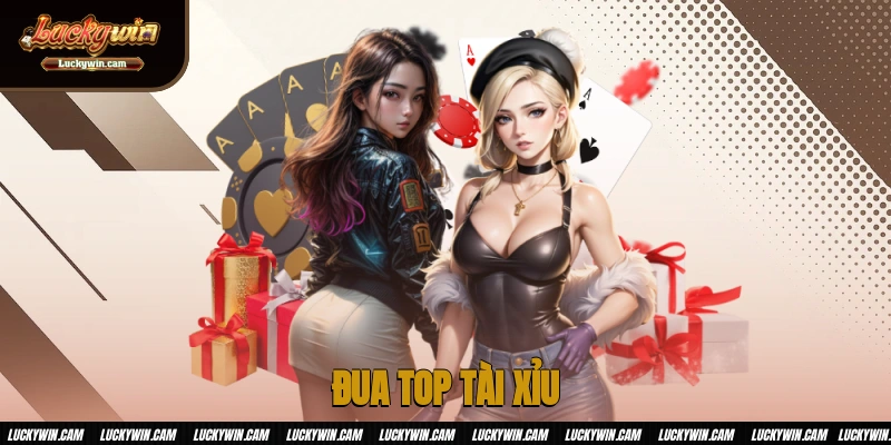 Đua TOP Tài Xỉu - Săn Triệu Code Mỗi Ngày Tại Luckywin